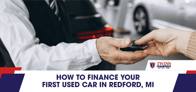 How to Finance Your First Used Car in Redford, MI
